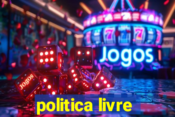 politica livre